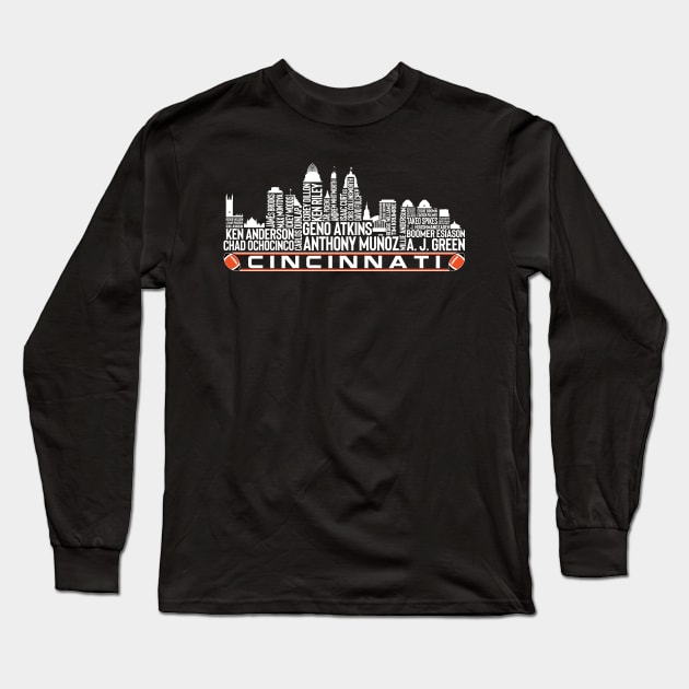 Cincinnati Football Team All Time Legends, Cincinnati City Skyline Long Sleeve T-Shirt by Legend Skyline